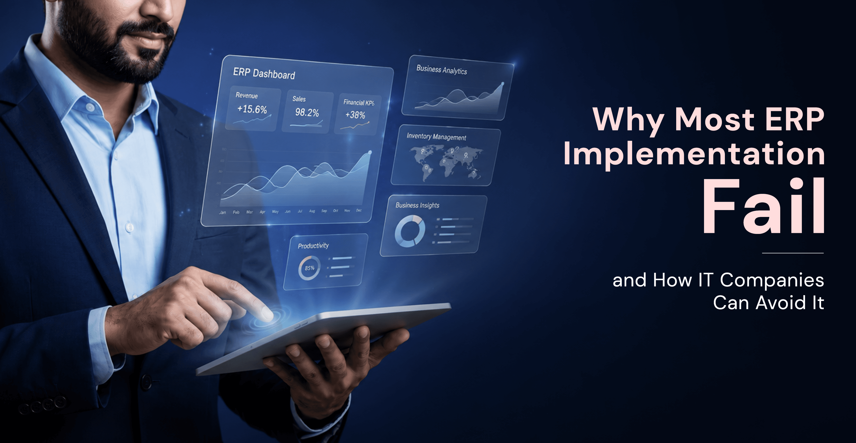 Why Most ERP Implementations Fail and How IT Companies Can Avoid It